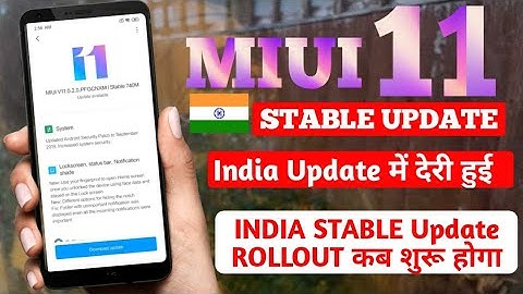 MIUI 11 INDIA STABLE UPDATE ROLLOUT | WHEN MIUI 11 STABLE UPDATE ROLLOUT IN INDIA | MIUI 11 STABLE