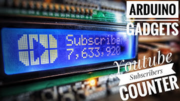 Arduino Gadgets : Youtube Subscribers Counter