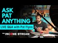 Ask an Entrepreneur (with Pat Flynn!) The Income Stream - Day 337
