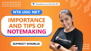 Importance And Tips of Notemaking | Supreet Dhamija | NTA UGC NET | Unacademy Live