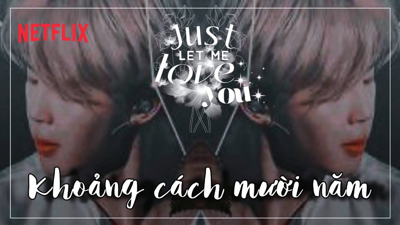 [Oneshort - YoonMin]_ Khoảng Cách Mười Năm_ || LNKM