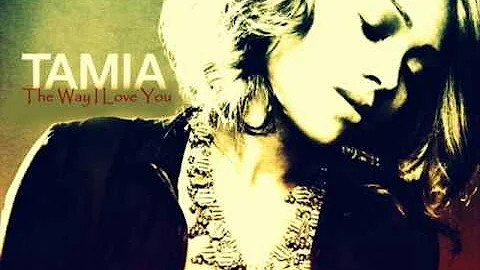 Tamia - The Way I Love You