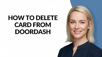 HOW TO DELETE CARD FROM DOORDASH - Julia