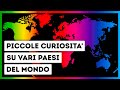 Piccole Curiosità Su 34 Paesi Del Mondo