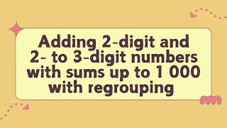 MATH 2 QUARTER 1 WEEK 8 DAY 2 REVISED K-12 NEW ENHANCED MATATAG CURRICULUM (MATH 2 Q1 W8) REGROUPING