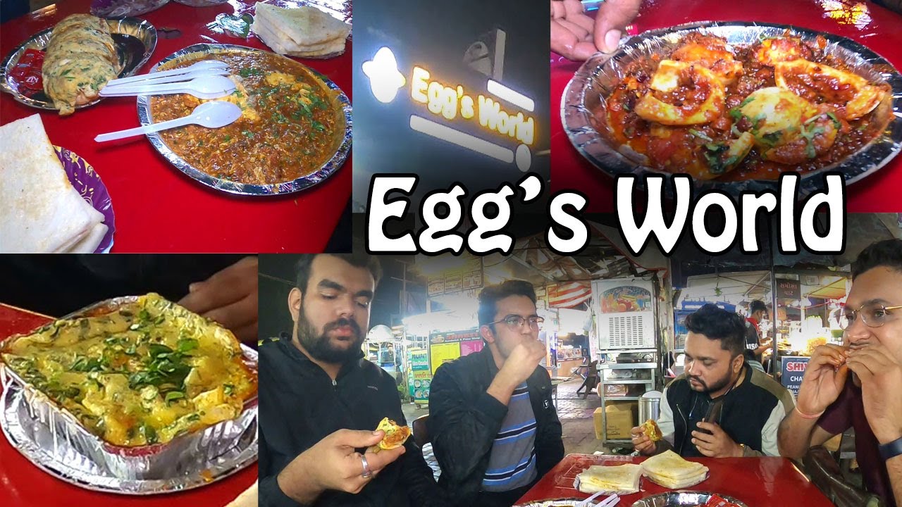 Egg's World | Egg Restaurant In Ahmedabad | Ahmedabad Street Food ...