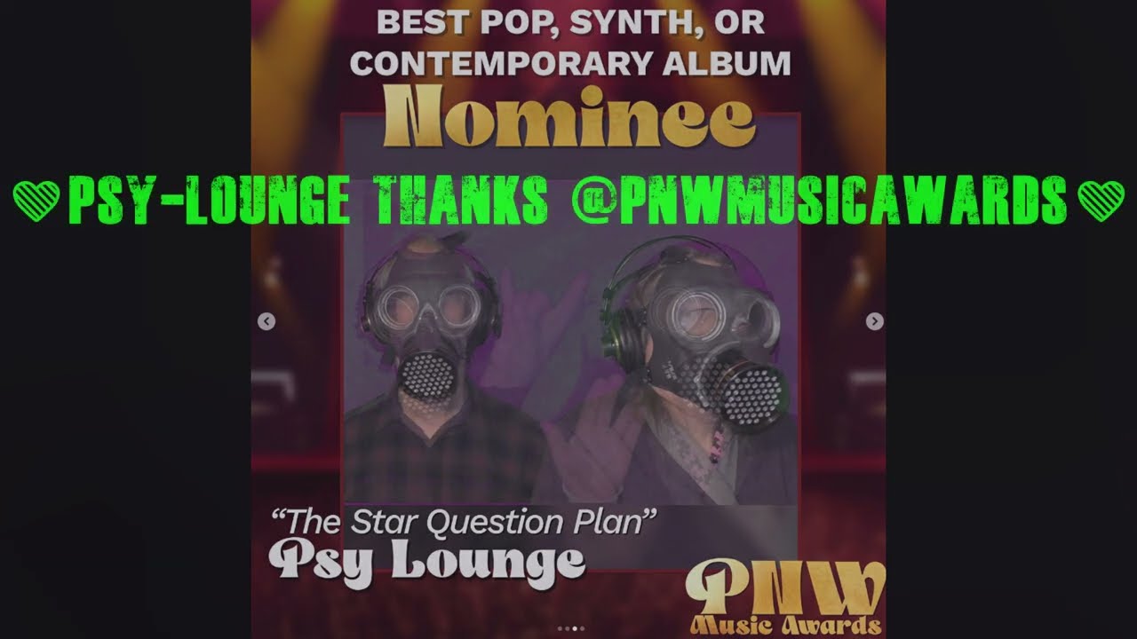 Psy-Lounge Thanks @PNWMusicAwards for the Nomination!