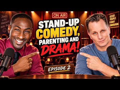 Adam and Mike: Stand-Up Comedy, Parenting, and DRAMA! | Episode 2