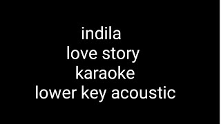 indila love story karaoke lower key acoustic