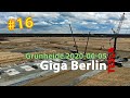 #16 Tesla Giga Berlin • 2020-06-05 • Gigafactory 4K