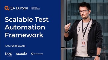 QA Europe 2024: Artur Ziółkowski - Scalable Test Automation Framework