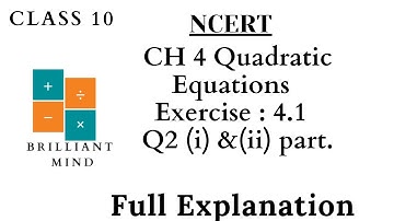 CH 4 Quadratic Equations exercise 4.1 question no.2 (i) & (ii) part of class 10th by Brilliant Mind