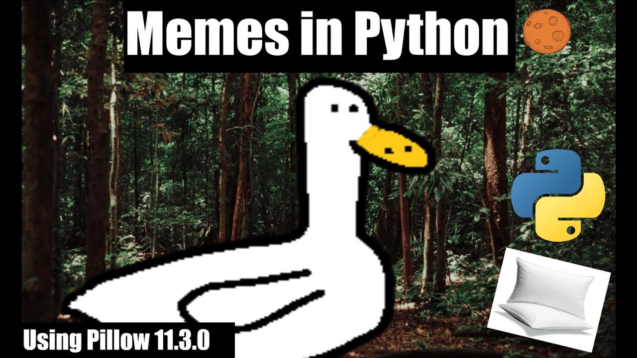 Making Memes and GIFs Using Python and the Pillow Library for Beginners ...