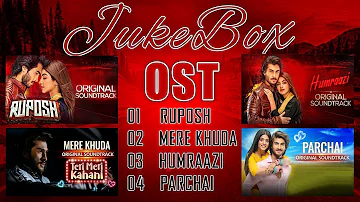 Jukebox Osts || Ruposh || Mere Khuda || Humraazi || Parchai || Best of 2022