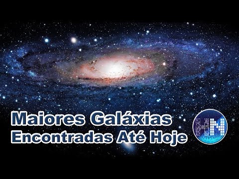 10 Maiores Galáxias Encontradas Até Hoje