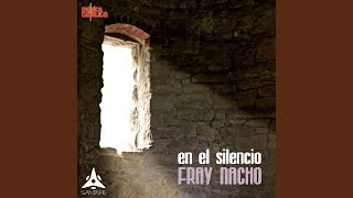 Video thumbnail of "Fray Nacho - Dame Sólo una Razón"