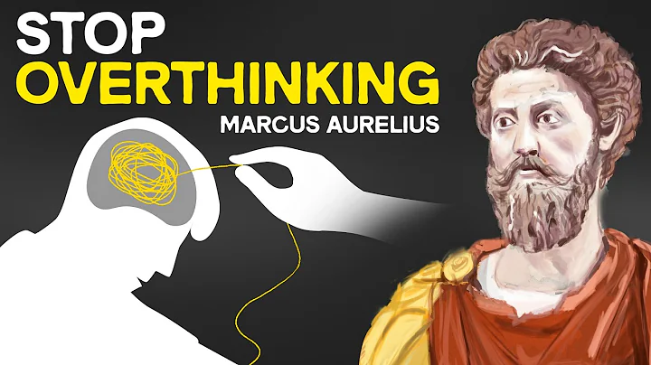 Marcus Aurelius – How to Stop Overthinking (Stoicism)