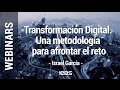 Transformación digital. Una metodología para afrontar el reto: Webinar