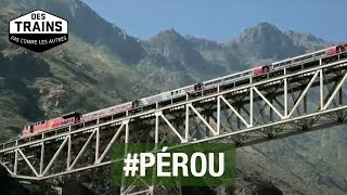 Pérou - Des trains pas comme les autres - Tren de la Sierra - Cuzco - Machu Picchu - Documentaire