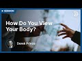 How Do You View Your Body?