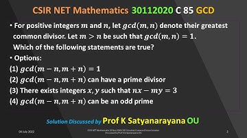 CSIR NET Mathematics 30 Nov 2020 C 85 GCD Algebra Solution Discussed by Prof K Satyanarayana OU