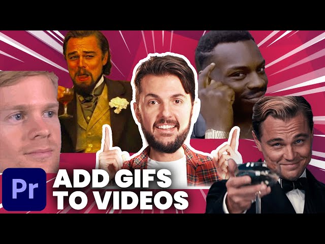 How to add GIFs to videos