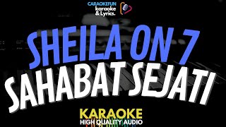 Sheila On 7 - Sahabat Sejati Karaoke Lirik