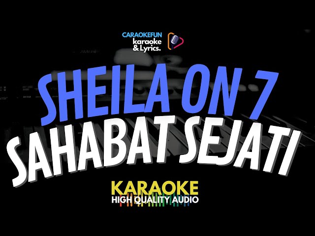 Sheila On 7 - Sahabat Sejati Karaoke Lirik class=