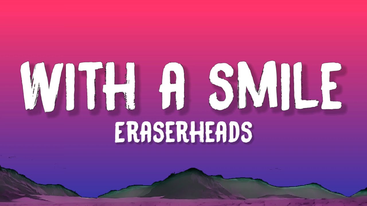 Παρακολούθηση Eraserheads - With A Smile (Lyrics) στο YouTube Παρακολούθηση Eraserheads - With A Smile (Lyrics) στο YouTube