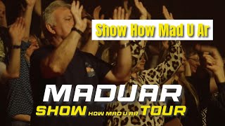 MADUAR - Show How Mad U Ar | SHOW How Mad U Ar TOUR | Čadca, 13.4.2024