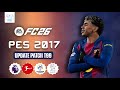 PES 2017 NEXT SEASON PATCH 2026 | PATCH T99 FC26 – Latest Winter Transfers &amp; New Players
