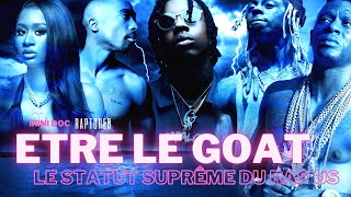 Être le G.O.A.T Le statut SUPRÊME du RAP US