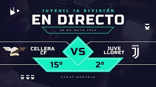 CELLERA vs JUVE LLORET || JUVENIL 1A DIVISIÓN J.30 G.14