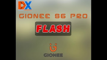 Gionee S6 Pro Flash