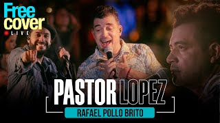 Video thumbnail of "[Free Cover] Homenaje a Pastor López - Rafael Pollo Brito"