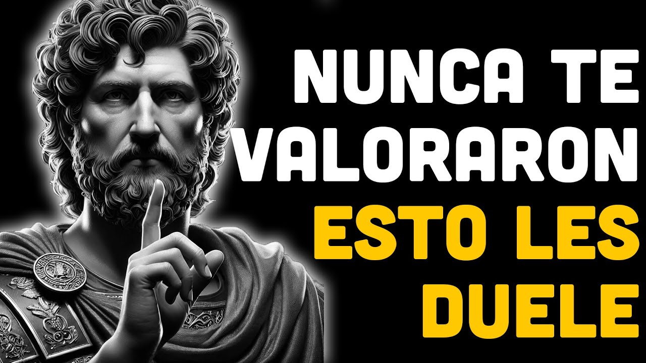 Nunca Te Valoraron… Esto Es Lo Que Más Les Duele | ESTOICISMO