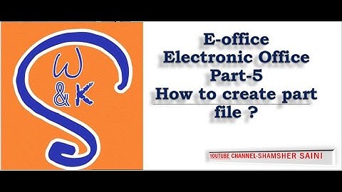 E-office Training Part-5 How to create Part File on #eoffice? #Finance #DoPT