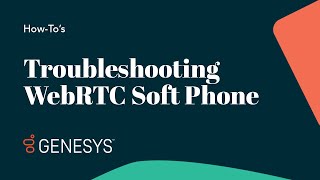 Troubleshooting WebRTC Soft Phone | Genesys Cloud screenshot 4