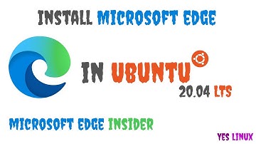 How to Install Microsoft Edge in Ubuntu 20.04 LTS - Yes Linux