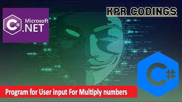 C# Program to take numbers as input from user| KPR CODING |User Input in Programming