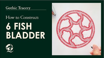 How to construct 6 Fish bladder | Gothic tracery art