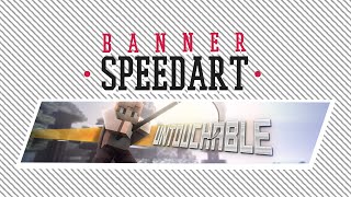 Untouchable :: Banner Speedart - Vane