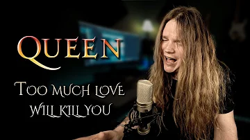 TOO MUCH LOVE WILL KILL YOU (Queen) - Tommy J