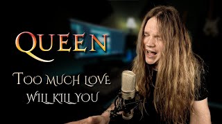 Too Much Love Will Kill You (Queen) - Tommy J