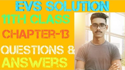 11th evs chapter-13 questions and answers || evs solution || study material 62