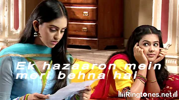 Ek hazaaron mein meri behna hai Ringtone | Bollywood Ringtones Free Download