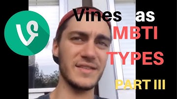 MBTI Types as Vines (numero 3)