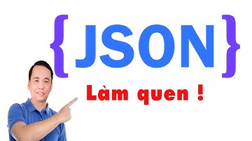 Làm quen với JSON - Ứng dụng Web và  AI trong MS Access -  | Trại Huấn Luyện Coder iif