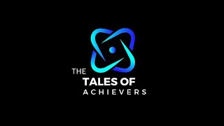 TALES OF ACHIEVERS || THE BEST CAREER CHOICE