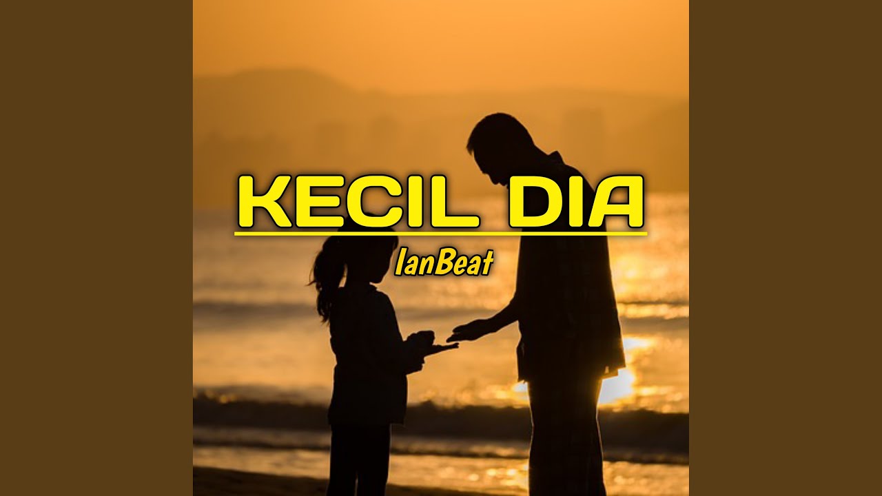 KECIL DIA